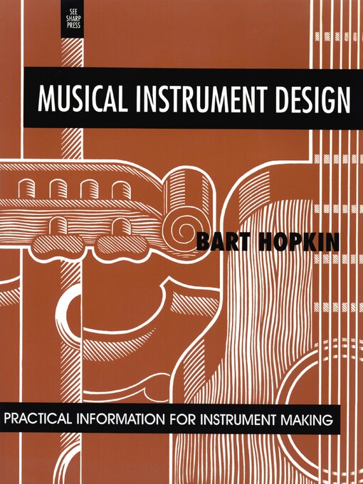 Title details for Musical Instrument Design by Bart Hopkin - Available